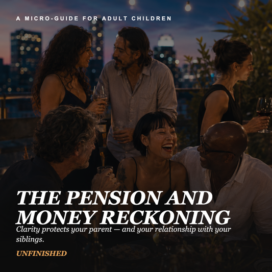 UNFINISHED Micro-Guide: The Pension and Money Reckoning